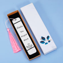 Load image into Gallery viewer, Funny Bookmark for Women Reading Gift Tamlin You Stupid Bit Book Mark for Book Fans Book Lovers Reader Birthday Christmas Inspirational Gift for Female Male Friends