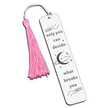 Load image into Gallery viewer, Inspirational Acotar Bookmark Gift for Women Men Christmas Stocking Stuffers for Her Him Acotar Merchandise Uplifting Bookmark for Book Lover Bookish Readers Friend Birthday Gift