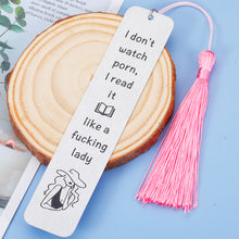 Load image into Gallery viewer, Spicy Bookmark for Book Lover Bookish Bookworm Gift for Women Her Girl Spicy Reader Book Club Christmas Stocking Stuffer Birthday Valentines Day Bookmark with Tassel I Don't Watch Porn