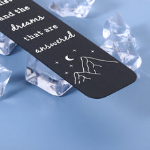 Load image into Gallery viewer, Inspirational Bookmark Gift for Women Men Acotar Merchandise for Teens Girls Boys Acotar Bookmark for Book Lover Bookish Readers Friend Christmas Birthday Stocking Stuffers for Her Him