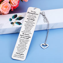 Load image into Gallery viewer, Daughter Gift from Mom Dad Christmas Stocking Stuffers for Teen Girls Inspirational Bookmark for Daughter in Law to My Daughter Bookmark Birthday Christmas Presents for Stepdaughter