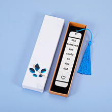 Load image into Gallery viewer, She Believe She Could So She Did Bookmark Inspirational Gradutaion Congratulations Birthday Anniversay Chritmas Gifts for Women Her Girl Book Lover Teacher Nurse Friends Coworker Going Away Gifts