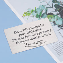 Load image into Gallery viewer, Sentimental Gifts for Dad from Daughter Engraved Wallet Insert Christmas Birthday Gifts for Father Men Him Father's Day Gifts for Stepdad Husband from Wife Stepdaughter Wedding Father of The Bride