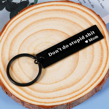 Load image into Gallery viewer, Don't Do Stupid St Keychain Gifts to Daughter Son from Mom Birthday Christmas Valentine's Day Gifts for Teenagers Boys Girls Kids Funny Graduation Gifts for Him Her Stocking Stuffer Gag Gifts