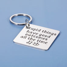 Load image into Gallery viewer, Funny Keychains Gift for Teen Boys Girl Friends Son Daughter Birthday Christmas Inspirational Keychain Gift for Women Men Kid Stupid Things Has Good Outcomes All The Time Outer Banks Stocking Stuffer