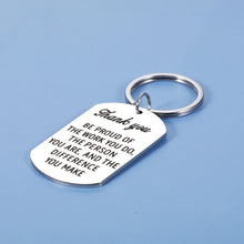 Load image into Gallery viewer, Thank You Gift for Women Men Boss Lady May You be Proud of the Work You Do Keychain Stainless Steel Gift for Mentor Appreciation Coach Mentor Nurse Doctor Employee Present Social Worker for Him Her