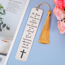 Load image into Gallery viewer, Christian Gifts for Women Men Inspirational Religious Bible Verse Bookmark Gift for Women Book Lovers Friends Be Strong and Courageous Christmas Birthday Confirmation Gifts for Boys Girls Color Random