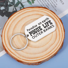 Load image into Gallery viewer, OuterBanks Keychain for Men Women Paradise on Earth Paradise on Earth Pogue Life Keychain Novelty Jewelry Gifts for Teenager Kids Daughter Son