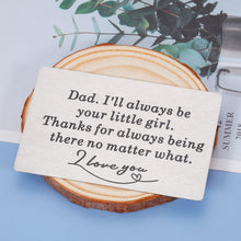 Load image into Gallery viewer, Sentimental Gifts for Dad from Daughter Engraved Wallet Insert Christmas Birthday Gifts for Father Men Him Father's Day Gifts for Stepdad Husband from Wife Stepdaughter Wedding Father of The Bride