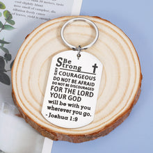Load image into Gallery viewer, Inspirational Christian Gifts for Women Men Bible Verse Keychain Be Strong and Courageous Religious Gifts Confirmation Gifts for Boys Girls Christmas Birthday Graduation Gifts Encouragement Communion