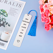 Load image into Gallery viewer, She Believe She Could So She Did Bookmark Inspirational Gradutaion Congratulations Birthday Anniversay Chritmas Gifts for Women Her Girl Book Lover Teacher Nurse Friends Coworker Going Away Gifts