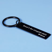 Load image into Gallery viewer, Don't Do Stupid St Keychain Gifts to Daughter Son from Mom Birthday Christmas Valentine's Day Gifts for Teenagers Boys Girls Kids Funny Graduation Gifts for Him Her Stocking Stuffer Gag Gifts