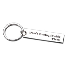 Load image into Gallery viewer, Son Gifts from Mom Don't Do Stupid St Keychain Gifts to Daughter Birthday Christmas Valentine's Day Gifts for Teenagers Boys Girls Kids Funny Graduation Gifts for Him Her Stocking Stuffer Gag Gifts