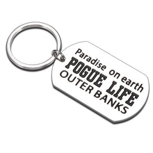 Load image into Gallery viewer, OuterBanks Keychain for Men Women Paradise on Earth Paradise on Earth Pogue Life Keychain Novelty Jewelry Gifts for Teenager Kids Daughter Son